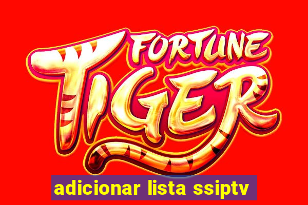 adicionar lista ssiptv